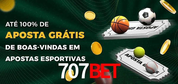 707bet Ate 100% de Aposta Gratis